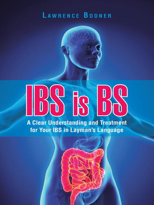 Title details for IBS Is BS by Lawrence Bodner - Available